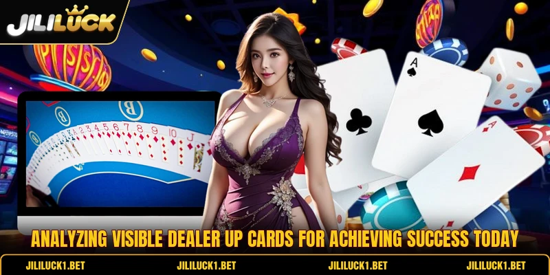 Analyzing visible dealer up cards for achieving success today