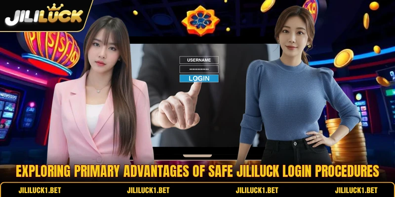 Exploring primary advantages of safe jililuck login procedures Exploring primary advantages of safe jililuck login procedures
