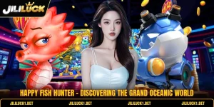 Happy Fish Hunter - Discovering The Grand Oceanic World