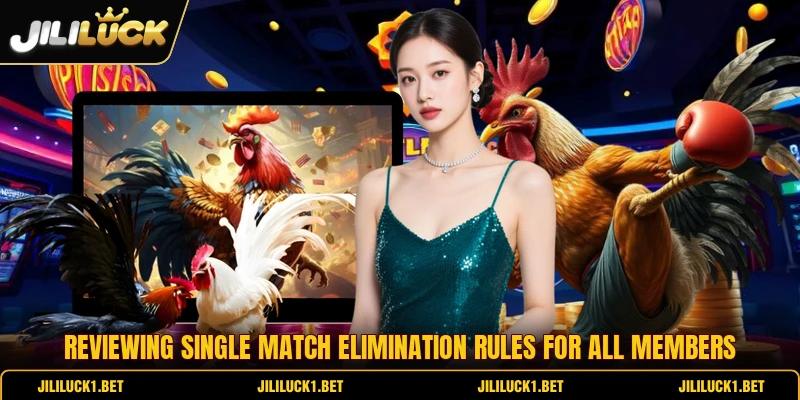 Reviewing single match elimination rules for all members