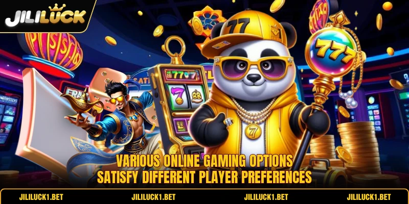 Various online gaming options satisfy different player preferences